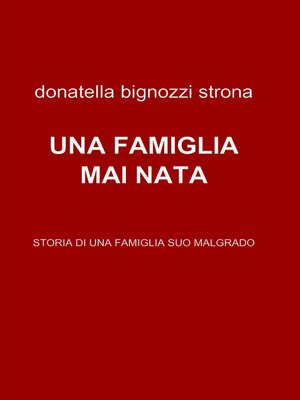 cover image of UNA FAMIGLIA MAI NATA